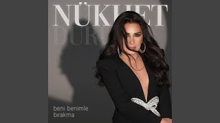 Beni Benimle Bırakma - Nükhet Duru