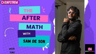 DAPSTREM RADIO/ The After Math with Sam de Son l the chiloba effect ep 2 l valentine punies & more