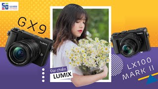 Đại chiến chụp ảnh: Lumix GX9 vs Lumix LX100 II thi tài!