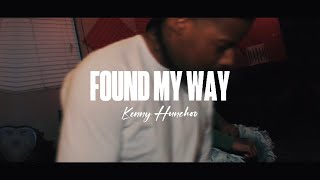 Kenny Hunchoo- “Found My Way” Dir| @Shotbyrelli 
