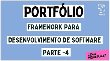 Portfólio Framework para Desenvolvimento de Software - Parte 4 - #portfolio #ads #programming