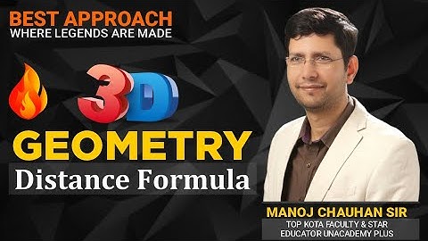 Distance Formula | 3D Geometry | by Manoj Chauhan Sir - Best Approach