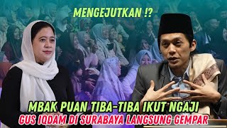 Download Lagu Gus iqdam terbaru - TERKEJUT Mbak Puan tiba-tiba ikut ngaji di Surabaya langsung Gempar MP3 Download Lagu Gus iqdam terbaru - TERKEJUT Mbak Puan tiba-tiba ikut ngaji di Surabaya langsung Gempar MP3