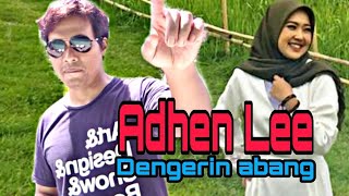 Dengerin Abang-Armadacover By Adhen Lee