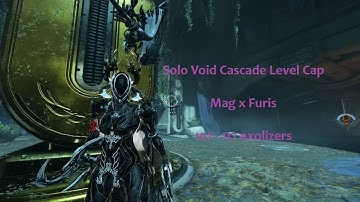 Warframe - Solo Void Cascade Level Cap [107 - 117 exos] (Mag x Furis)