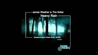 JAMES WEATHER &amp; THE NOISE - HEAVY RAIN [DISCOSYNTHETIQUE REMIX]