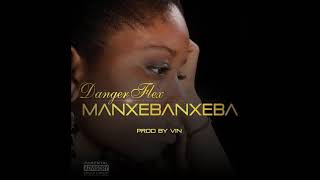 DangerFlex - Manxebanxeba