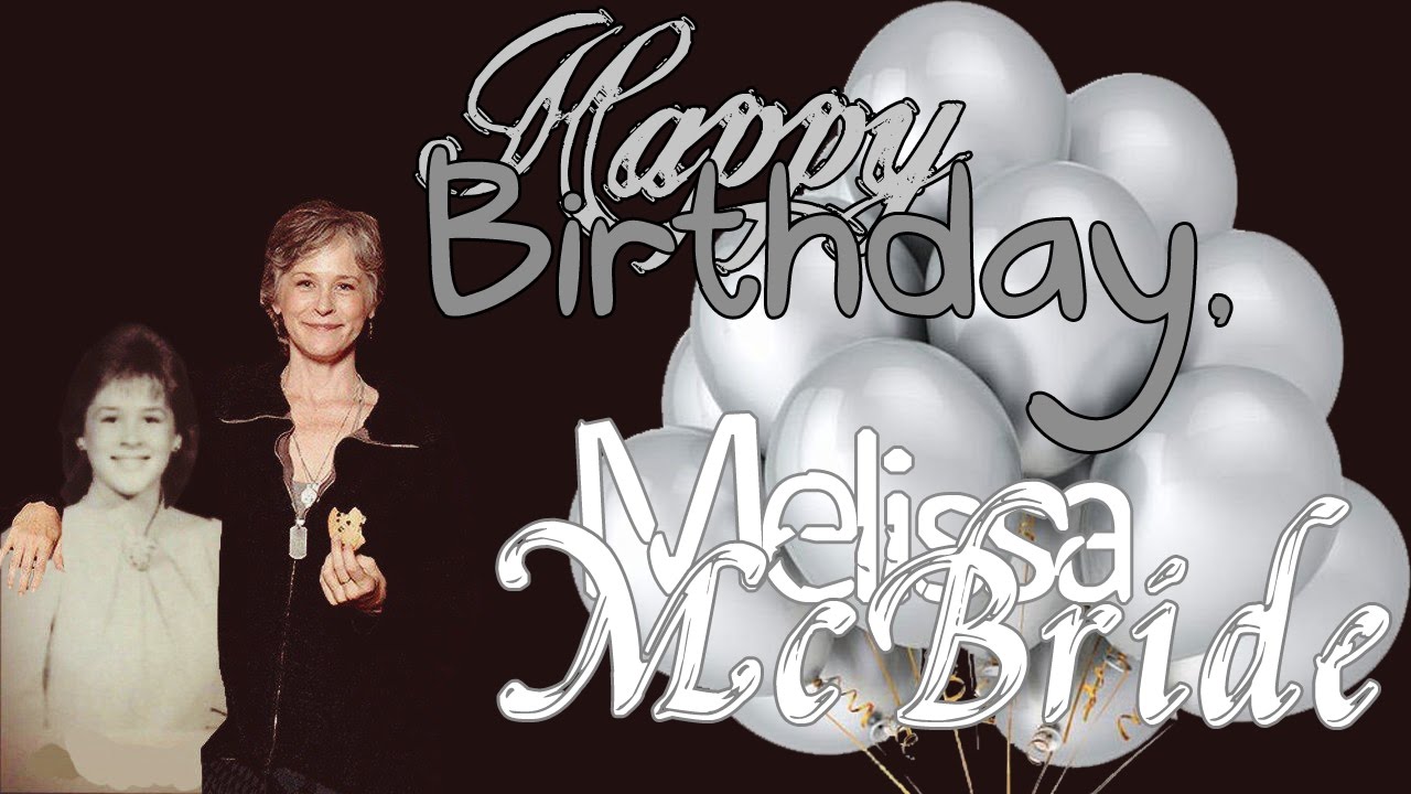 [EP] Happy Birthday, Melissa McBride!