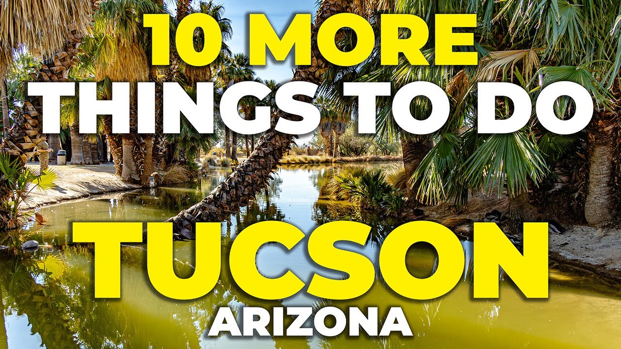 10 More Things To Do in Tucson Arizona | Hidden Gems Local Secrets