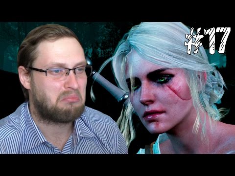 The Witcher 3: Wild Hunt Прохождение ► ЦИРИ ► #17