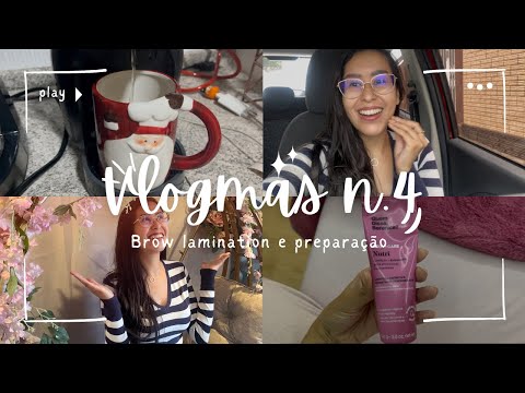 VLOGMAS N.4- Fiz brow lamination + preparando a novidade + ressaca de academia!