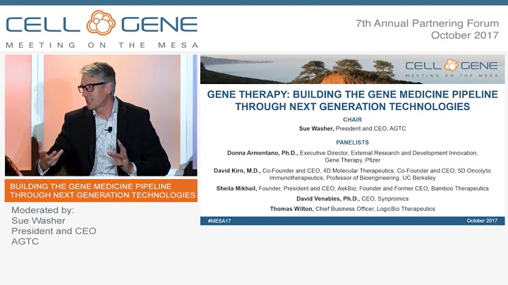 Panel: Gene Therapy: Building the Gene Medicine Pipeline Through Next Generation Technologies