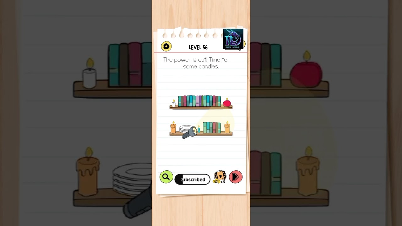 Brain Test 4 : Tricky Friends. Level 56. The power is out! Time to light some candles