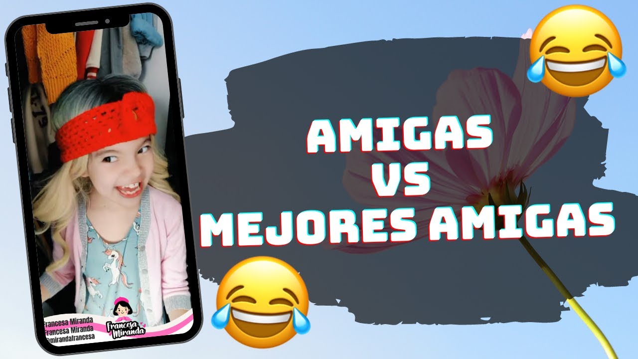 Mi amiga VS Mi Mejor amiga - Mario Aguilar | Francesa Miranda|