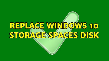 Replace Windows 10 Storage Spaces Disk
