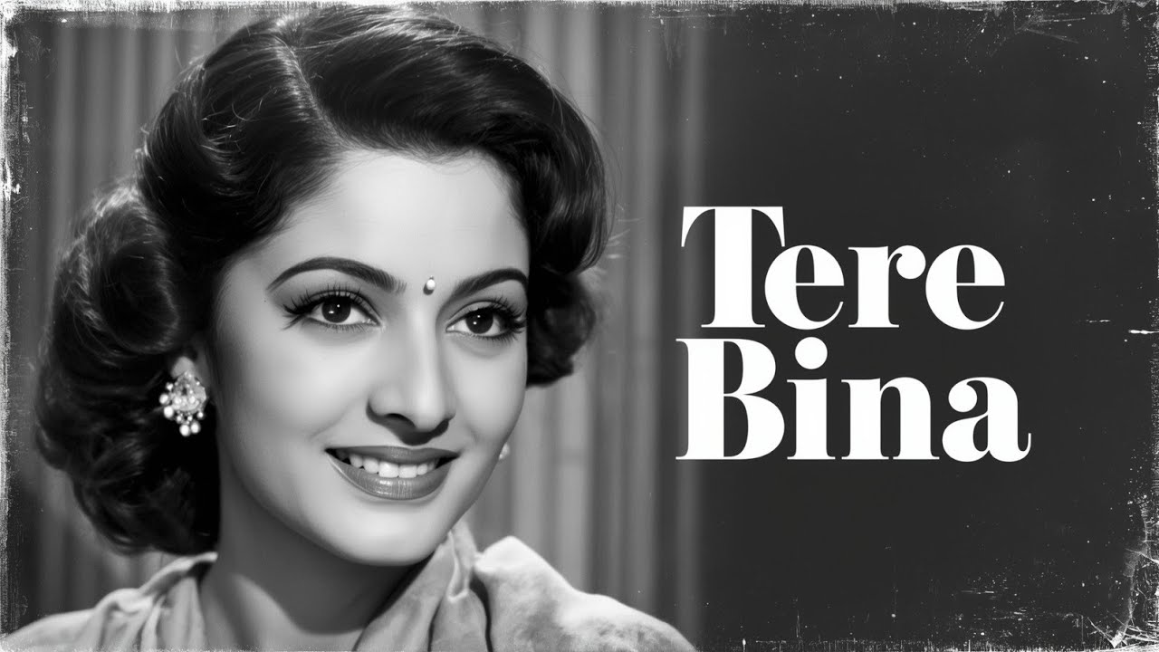 Tere Bina | Old Hindi Romantic Song | Vintage Bollywood Love Song | 60s 70s Style Melody