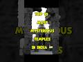 10 Indian Temples That Break The Laws of Science #india #top10 #mysterioustemple #famoustemple