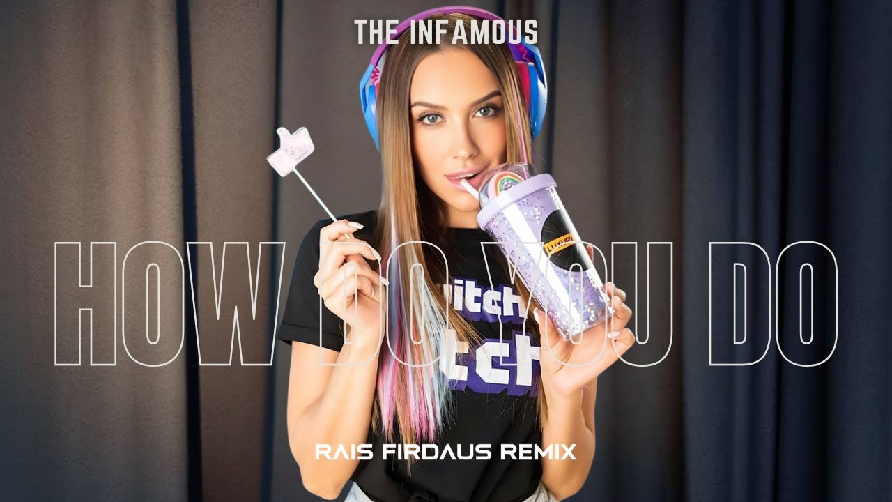 The Infamous - How Do You Do (Rais Firdaus Remix) 