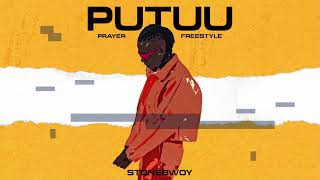 Stonebwoy - Putuu Freestyle (Pray) | Audio chords