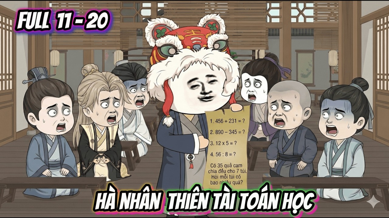 Chỉ Cần Giải Toán Lớp 3, Ta Liền Được Coi Là Thiên Tài? | FULL 11-20 | BánhBaoVietsub