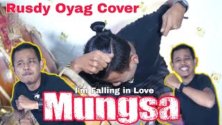 I'm Falling in Love ( MUNGSA ) II RUSDY OYAG COVER