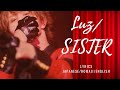 Lyrics: Luz / SISTER : Full Vers. [Japanese/Romaji/English]