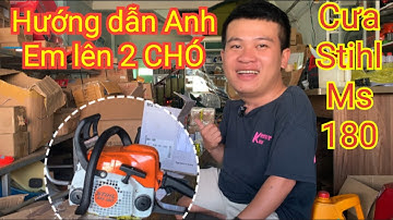 Máy cưa Stihl Ms 180, Hướng dẫn Anh Em nâng cấp 2 chó tại nhà siêu dễ. Test nổ giao khách Đắk Nông!