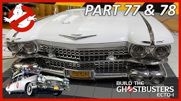 Build the Ghostbusters Ecto-1 - Part 77 & 78