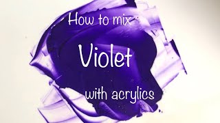How To Make Violet | Acrylics | Color Mixing Tutorial #21