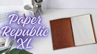My 3 Year Experience with the Paper Republic XL Grand Voyageur