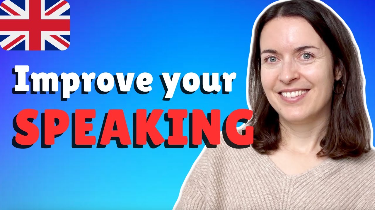 How to Improve Your Spoken English: practical tips - YouTube