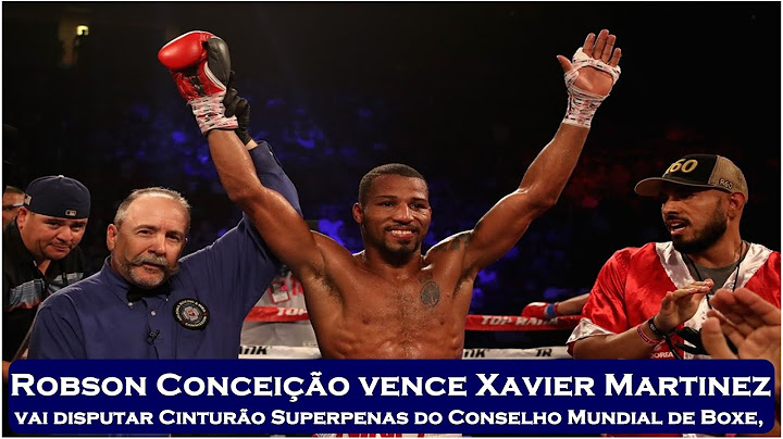 Robson Conceição vence Xavier Martinez vai disputar Cinturão Superpenas do Conselho Mundial de Boxe