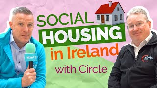 Social Housing in Ireland with Circle