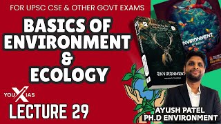 L29 - Basics of Environment & Ecology for UPSC 2026 | Prelims & Mains | Complete Guide by YOU X IAS