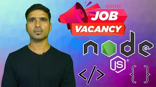 Job for Node JS Developers ? | Tech Jobs