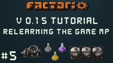 Factorio 0.15 Tutorial Series EP5: Tank Biter Hunting! - Relearning The Game Multiplayer
