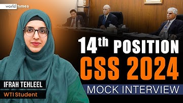 Ifrah Tehleel (PAS) CSS Mock Interview | 14th Position | World Times Institute
