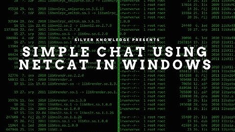 Installation and Implementing simple chat using Netcat in Windows