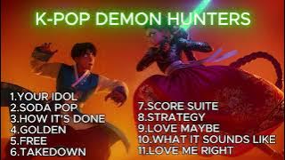 [Playlist] K-POP Demon Hunters 😈 Non-Stop 3 Hour 👹🎶