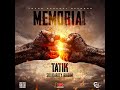 Tatik - Memorial (Official Audio)