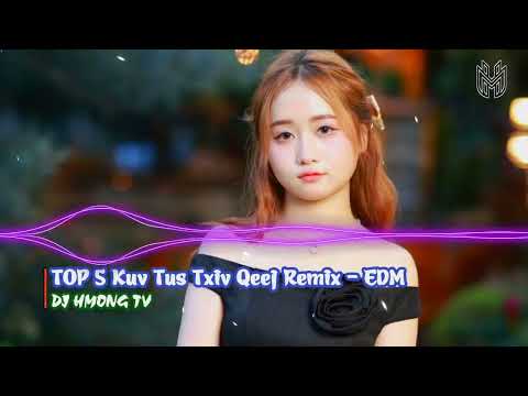 Kuv Tus Txiv Qeej Remix | TOP 5 Nkauj Hmoob Remix Kh Siab | DJ HMONG TV