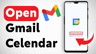 How To Open Calendar In Gmail - Full Guide