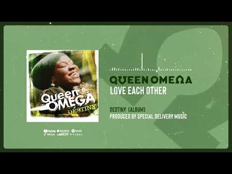 Love each other - Queen Omega [Official Audio]
