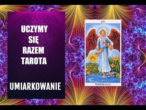 #naukatarota   Uczymy się razem Tarota - Umiarkowanie