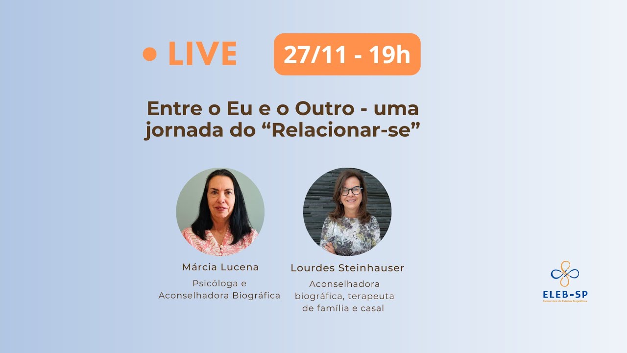 Live 27/11/25 - Entre o Eu e o Tu - uma jornada do “Relacionar-se ...
