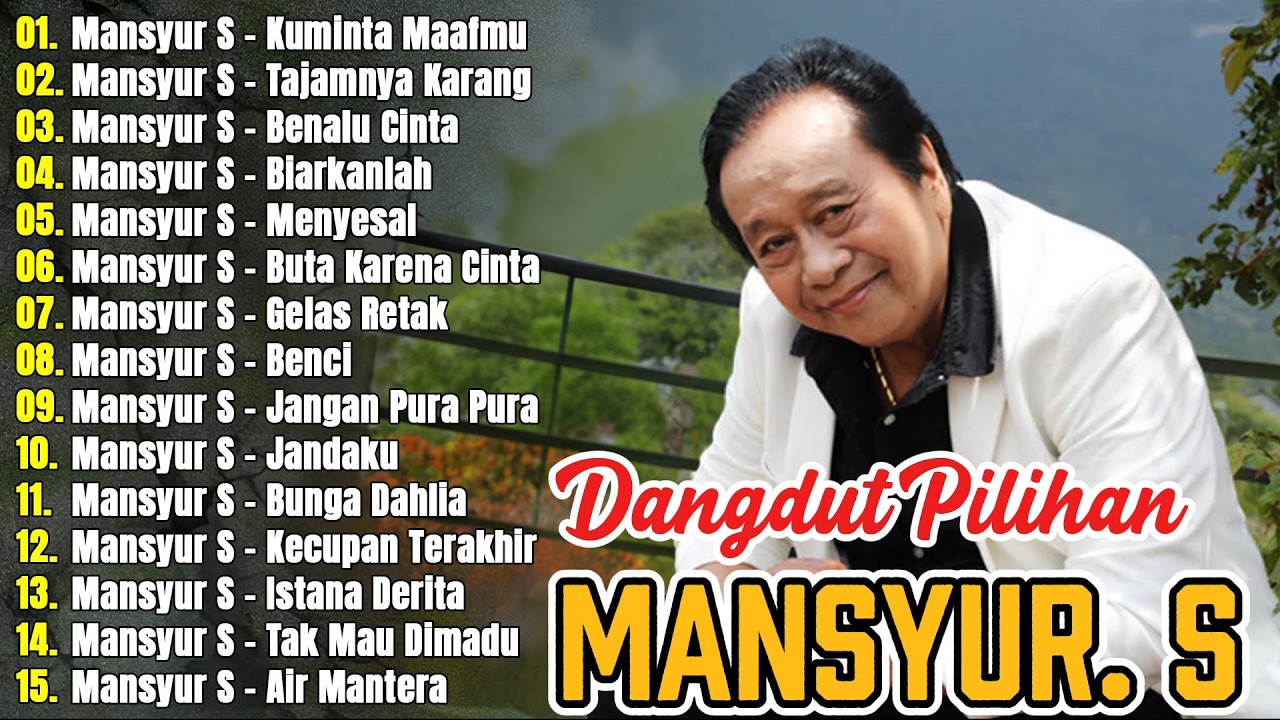 Mansyur S Full Album Terbaik || Lagu Dangdut Terbaik Mansyur S - Dangdut Lawas Nostalgia