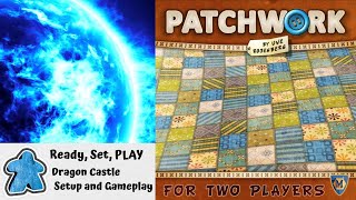 Ready, Set, PLAY - Patchwork Setup and Gameplay