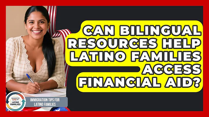 Can Bilingual Resources Help Latino Families Access Financial Aid?
