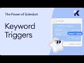 The Power of Salesbot: Keyword Triggers