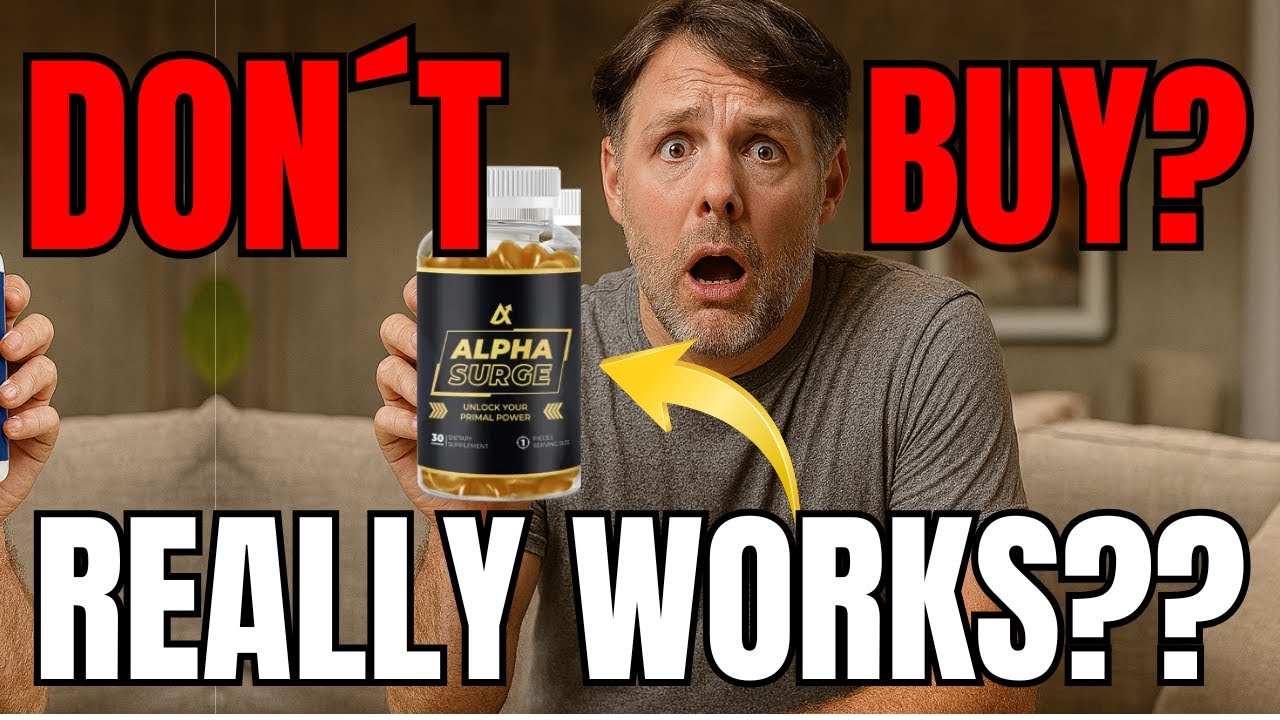 Alpha Surge Reviews – I Tried 60 Days: Results, Complaints & Is It Worth It (2025)